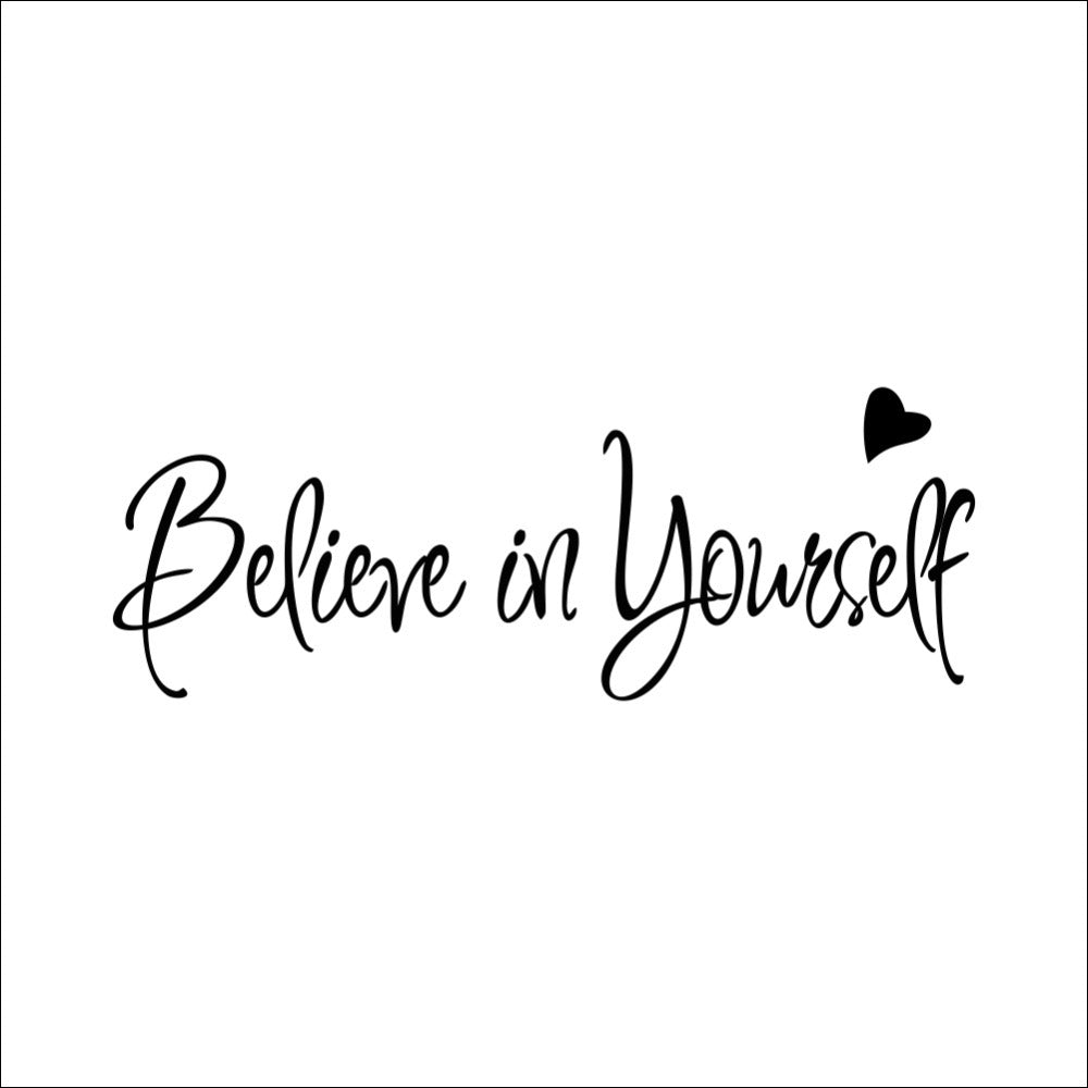 Believe in Yourself Vinyl Wall Sticker